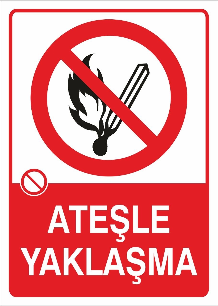 Ateşle Yaklaşma Uyarı Levhası Plastik 25x35 cm 2 Adet