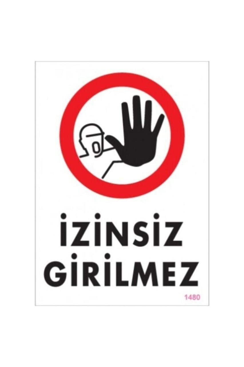 İzinsiz Girilmez ve İşi Olmayan Giremez Levhası 1 Er Adet 25x35 Plastik